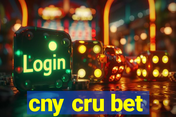 cny cru bet